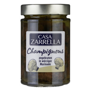 Casa Zarrella Champignons angebraten in würziger Marinade im Glas 300 g